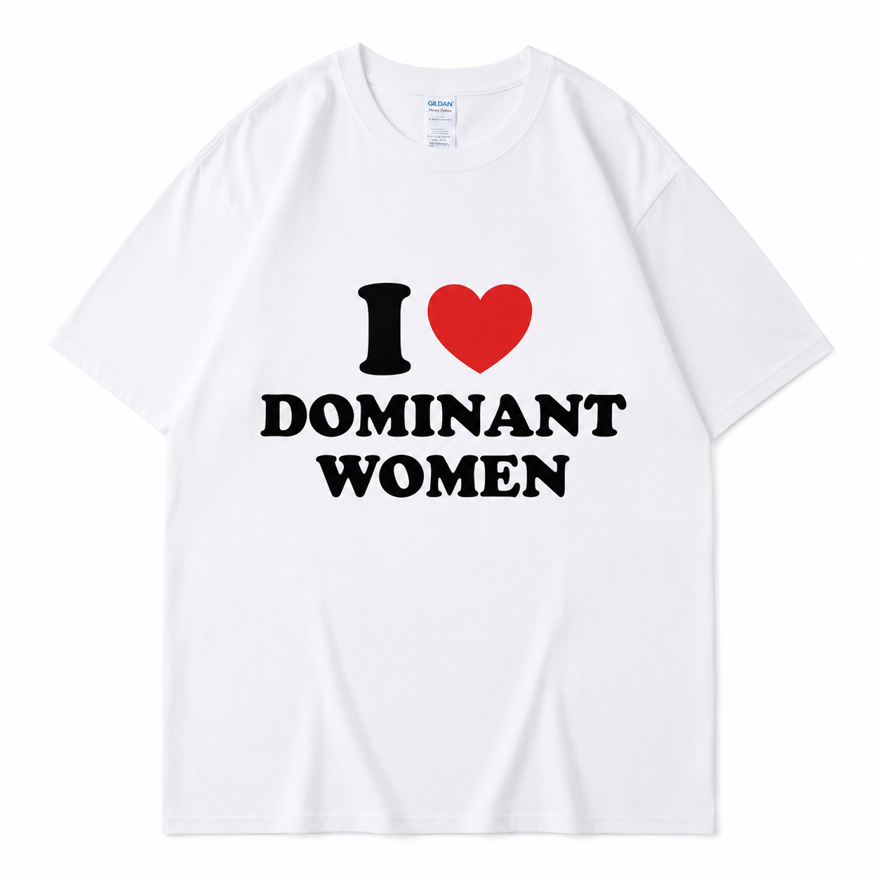 "I Love Dominant Women" Tee