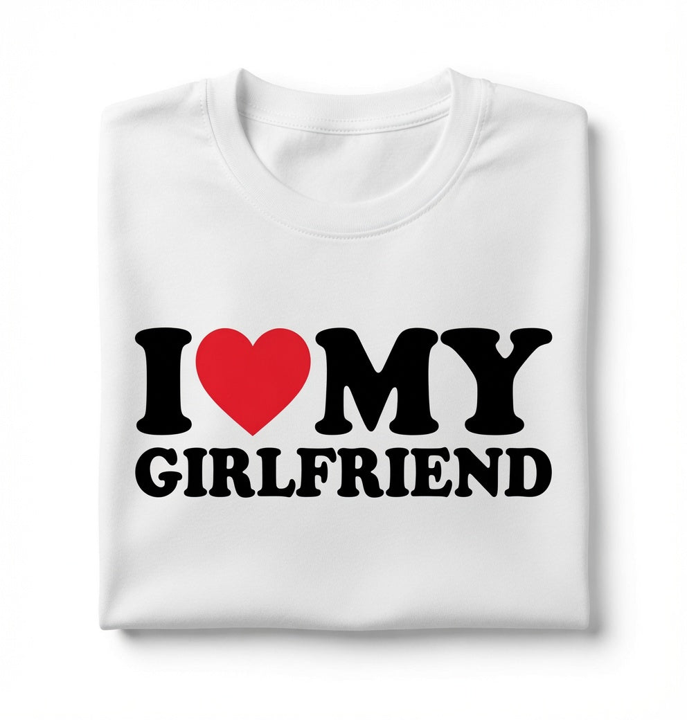 "I Love My Girlfriend" Tee